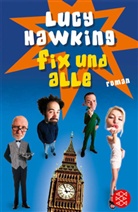 Lucy Hawking - Fix und alle