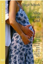 Birgit Schork, Birigit Schork - Alles für ein Kind