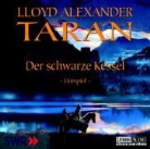 Lloyd Alexander - Taran, Der schwarze Kessel, 1 Audio-CD (Hörbuch)