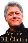 Bill Clinton - My Life