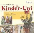 Ulric Janssen, Ulrich Janßen, Ulla Steuernagel, Ulrich Noethen - Die Kinder-Uni. Warum darf man Menschen nicht klonen? Warum wachsen Pflanzen?, 1 Audio-CD (Hörbuch)