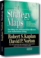 Kapla, Robert Kaplan, Robert S Kaplan, Robert S. Kaplan, Norton, David Norton... - Strategy Maps