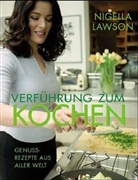 Nigella Lawson, Petrina Tinslay - Verführung zum Kochen