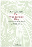 M Scott Peck, M. Scott Peck, Morgan Scott Peck, Scott M Peck, Scott M. Peck - Der wunderbare Weg