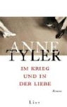 Anne Tyler - Im Krieg und in der Liebe