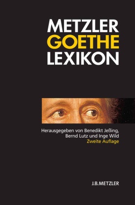 Jessin, Jeßing, Benedikt Jeßing, Lut, Lutz, … - Metzler Goethe Lexikon Personen, Sachen, Begriffe
