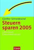 Günther Schneidewind - Steuern sparen 2005