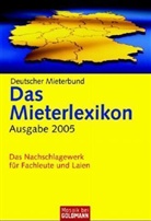 Deutscher Miterbund Verlag GmbH - Das Mieterlexikon, Ausgabe 2005