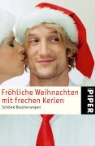 Nicola Sternfeld - Fröhliche Weihnachten mit frechen Kerlen
