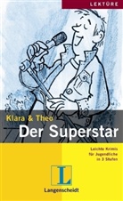 Klara, Theo - Der Superstar