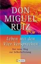 Mills, Janet Mills, Rui, RUIZ, Don Miguel Ruiz, Miguel Ruiz - Leben mit den Vier Versprechen