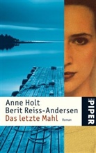 Hol, Anne Holt, Reiss-Andersen, Berit Reiss-Andersen - Das letzte Mahl