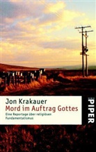 Jon Krakauer - Mord im Auftrag Gottes