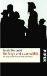 Gerald Messadié - Verfolgt und auserwählt