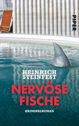 Heinrich Steinfest - Nervöse Fische - Kriminalroman. Originalausgabe