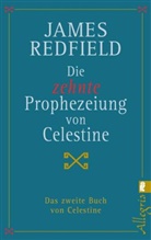 REDFIELD, James Redfield - Die zehnte Prophezeiung von Celestine