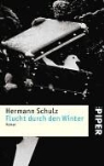 Hermann Schulz - Flucht durch den Winter