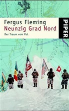 Fergus Fleming - Neunzig Grad Nord