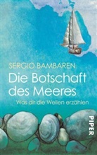 Sergio Bambaren, Heike Both, Heinke Both - Die Botschaft des Meeres