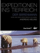 Andreas Kieling - Expeditionen ins Tierreich: Der Bärenmann