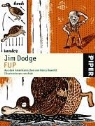 Jim Dodge, ATAK - Fup
