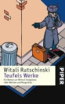 Witali Rutschinski - Teufels Werke