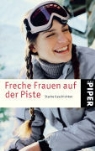 Nicola Sternfeld - Freche Frauen auf der Piste