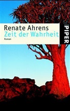 Renate Ahrens - Zeit der Wahrheit