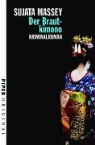 Sujata Massey - Der Brautkimono