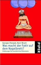 Henri Broch, Georges Charpak - Was macht der Fakir auf dem Nagelbrett?