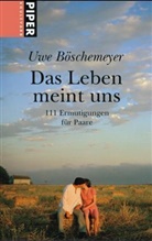 Uwe Böschemeyer - Das Leben meint uns