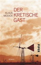 Klaus Modick - Der kretische Gast