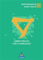 Arno Lergenmüller, Arno Lergenmüller, Günter Schmidt - Mathematik - Neue Wege: 10. Schuljahr, Ausgabe Hamburg, Hessen, Nordrhein-Westfalen, Schleswig-Holstein