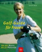 Ulrich Keck - Golf-Guide für Frauen