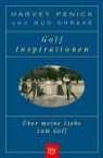 Harvey Penick, Bud Shrake - Golf-Inspirationen