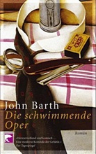 John Barth - Die schwimmende Oper
