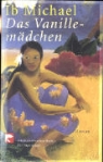 Ib Michael - Das Vanillemädchen