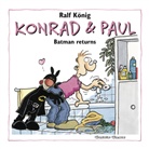 Ralf König - Konrad und Paul, Batman returns