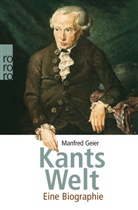 Manfred Geier - Kants Welt