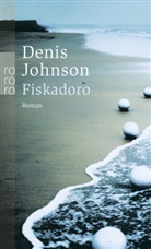 Denis Johnson - Fiskadoro
