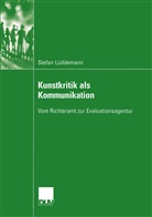 Stefan Lüddemann - Kunstkritik als Kommunikation