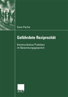 Ilona Pache - Gefährdete Reziprozität