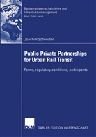 Joachim Schneider - Public Private Partnership for Urban Rail Transit
