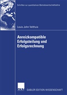 Louis J. Velthuis, Louis John Velthuis - Anreizkompatible Erfolgsteilung und Erfolgsrechnung