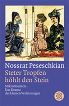 Nossrat Peseschkian, Nossrat (Prof. Dr.) Peseschkian - Steter Tropfen höhlt den Stein