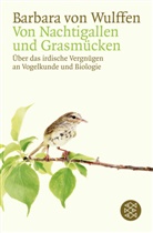 Barbara Wulffen, Barbara von Wulffen, Barbara von (Dr.) Wulffen - Von Nachtigallen und Grasmücken