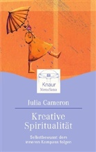 Julia Cameron - Kreative Spiritualität