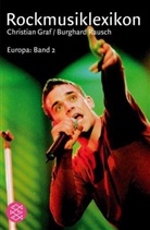 Christian Graf, Burghard Rausch - Rockmusiklexikon Europa - Bd. 2: Rockmusiklexikon Europa Bd. 2