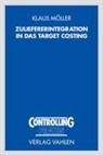 Klaus Möller - Zuliefererintegration in das Target Costing