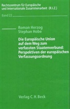 Roman Herzog, Stephan Hobe - Die Europäische Union auf dem Weg zum verfassten Staatenverbund